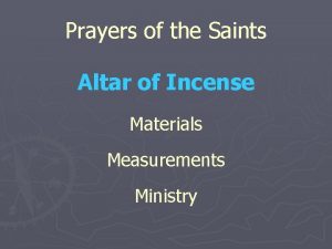 Prayers of the Saints Altar of Incense Materials