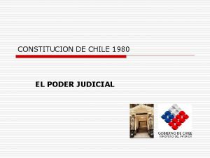 CONSTITUCION DE CHILE 1980 EL PODER JUDICIAL EL