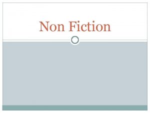 Non Fiction What Non Fiction Is TRUE and