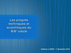 Les progrs techniques et scientifiques du XIXe sicle