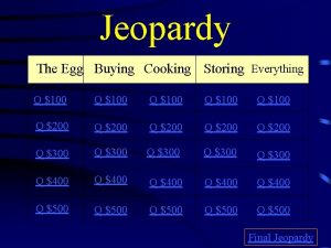 Jeopardy The Egg Buying Cooking Storing Everything Q