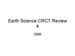 Earth Science CRCT Review 4 2008 1 Topographic