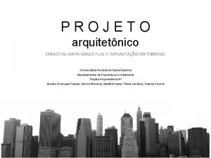 PROJETO arquitetnico CONCEITO MAPA CONCEITUAL E IMPLANTAO DO