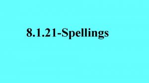 8 1 21 Spellings Correct the Spellings Numeracy