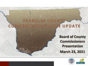 FRANKLIN COUNTY COMPREHENSIVE PLAN UPDATE Board of County
