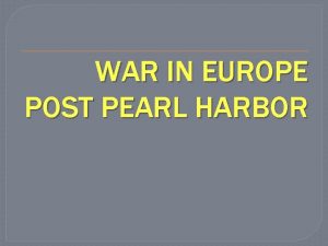 WAR IN EUROPE POST PEARL HARBOR HITLER FAILS