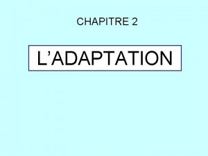 CHAPITRE 2 LADAPTATION 1 Adaptation dune lampe Notez