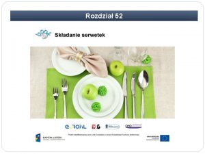 Rozdzia 52 Rozdzia 52 Skadanie serwetek Dla przypomnienia