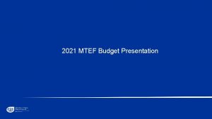 2021 MTEF Budget Presentation Budget Circular 2 PHASE