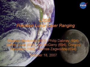 LSSO Precision Lunar Laser Ranging Stephen Merkowitz 663