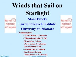 Winds that Sail on Starlight Stan Owocki Bartol