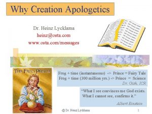 Why Creation Apologetics Dr Heinz Lycklama heinzosta com