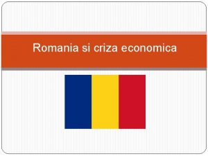 Romania si criza economica Companiile din Romania au