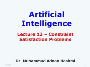 Artificial Intelligence Lecture 13 Constraint Satisfaction Problems Dr