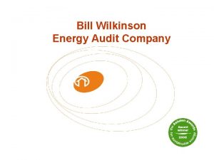 Bill Wilkinson Energy Audit Company Energy Audit Company