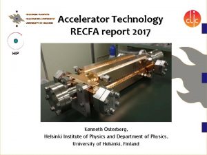Accelerator Technology RECFA report 2017 HIP Kenneth sterberg