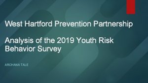 West Hartford Prevention Partnership Analysis of the 2019