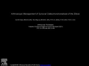Arthroscopic Management of Synovial Osteochondromatosis of the Elbow