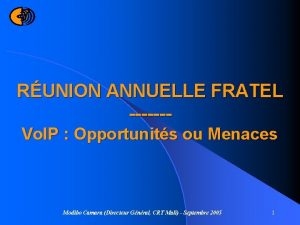 RUNION ANNUELLE FRATEL Vo IP Opportunits ou Menaces