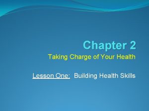 Chapter 2 Taking Charge of Your Health Lesson