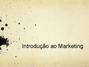 Introduo ao Marketing Conceito social de marketing Marketing