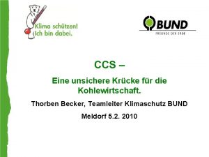 CCS Eine unsichere Krcke fr die Kohlewirtschaft Thorben