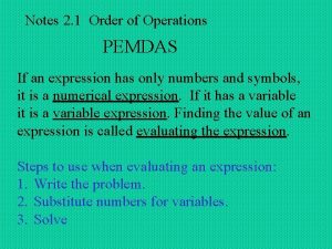 Notes 2 1 Order of Operations PEMDAS If