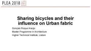 Sharing bicycles and their influence on Urban fabric