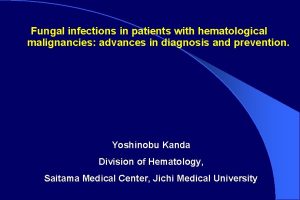 Fungal infections in patients with hematological malignancies advances