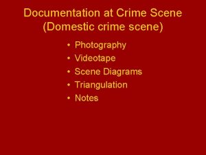 Documentation at Crime Scene Domestic crime scene Photography