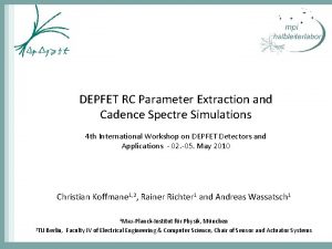 DEPFET RC Parameter Extraction and Cadence Spectre Simulations
