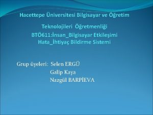 Hacettepe niversitesi Bilgisayar ve retim Teknolojileri retmenlii BT