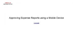 Approving Expense Reports using a Mobile Device Concept