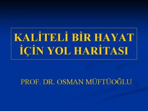 KALTEL BR HAYAT N YOL HARTASI PROF DR