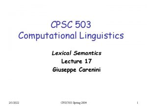 CPSC 503 Computational Linguistics Lexical Semantics Lecture 17