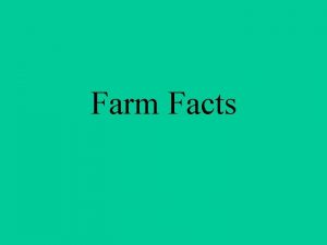 Farm Facts Farming is still a Family affair