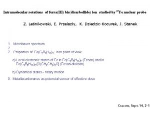 Intramolecular rotations of ferraIII bisdicarbollide ion studied by Intramolecular rotations of ferraIII bisdicarbollide ion studied by