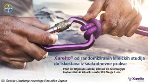 Xarelto od randomiziranih klinikih studija do iskustava iz