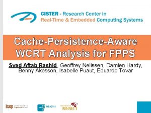 CachePersistenceAware WCRT Analysis for FPPS Syed Aftab Rashid