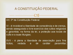 A CONSTITUIO FEDERAL Art 5 da Constituio Federal