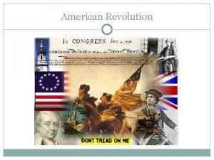 American Revolution The French and Indian War 1754