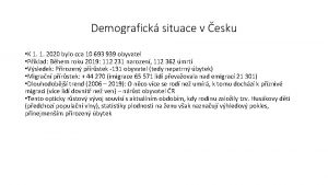 Demografick situace v esku K 1 1 2020