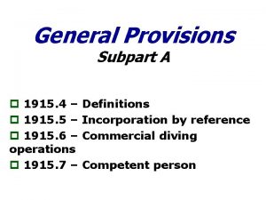 General Provisions Subpart A p 1915 4 p