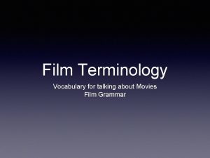 Film Terminology Vocabulary for talking about Movies Film