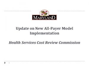 Update on New AllPayer Model Implementation Health Services