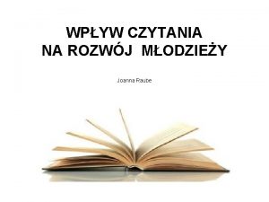 WPYW CZYTANIA NA ROZWJ MODZIEY Joanna Raube Czytanie