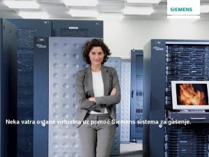 Neka vatra ostane virtuelna uz pomo Siemens sistema