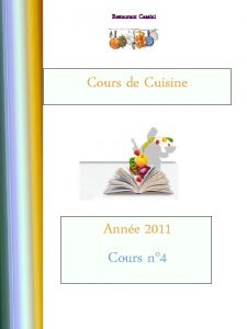 Restaurant Cassini Cours de Cuisine Anne 2011 Cours