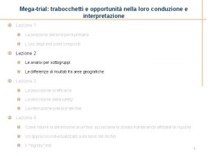 Megatrial trabocchetti e opportunit nella loro conduzione e