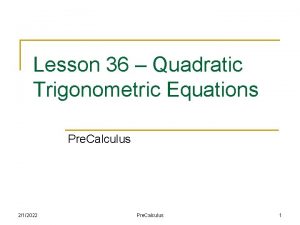 Lesson 36 Quadratic Trigonometric Equations Pre Calculus 212022